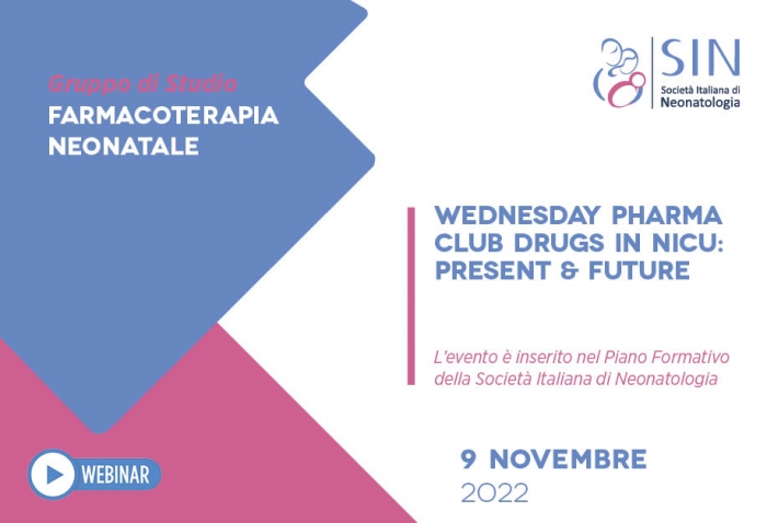 Wednesday Pharma Club Drugs in NICU: present & future